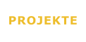 PROJEKTE